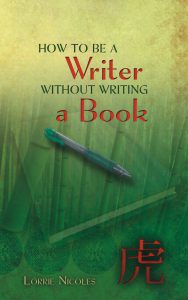 Cover of "How to be a Writer without Writing a Book"
